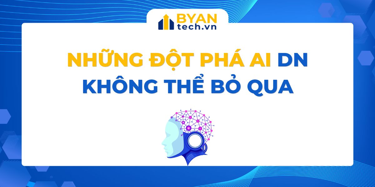 Những đột phá AI doanh nghiệp không thể bỏ qua
